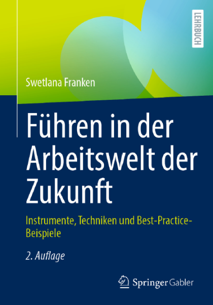 Swetlana Franken Führen in der Arbeitswelt der Zukunft