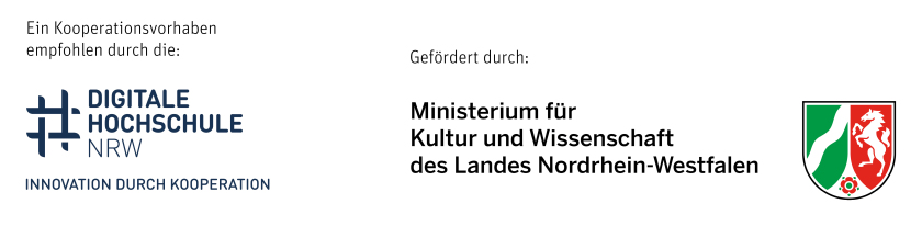 Ein Kooperationsvorhaben empfohlen durch die Digitale Hochschule NRW. Gefördert durch das Ministerium für Kultur und Wissenschaft des Landes Nordrhein-Westfalen