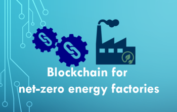 Blockchain application within net-zero energy factories